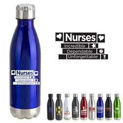 Nurses: Incredible, Dependable, Unforgettable! 17oz. Vacuum Insulated Stainless Steel Bottle Vacuum Sealed Bottles, Vacuum Top Bottle, Imprinted Vacuum Sealed Bottles, Stainless Steel Vacuum Sealed bottle, Care Promotions, 