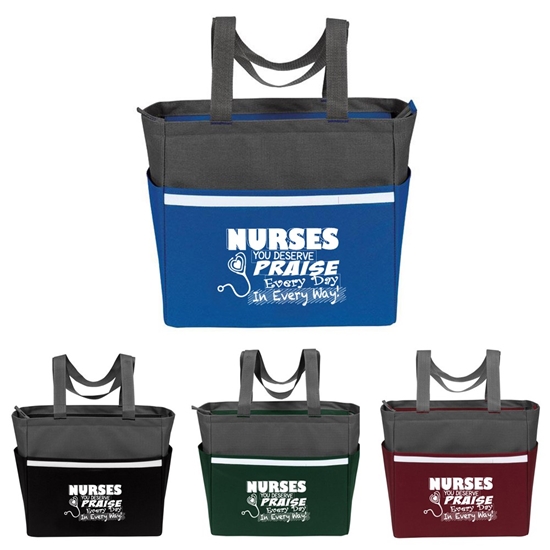 "Nurses: You Deserve Praise Every Day in Every Way!" Two-Tone Accent Zip Tote  - NUR071