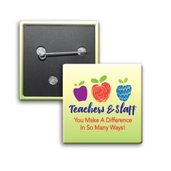 "Teachers & Staff: You Make a Difference In So Many Ways!" Square Buttons (Sold in Packs of 25)  Teachers & Staff Recognition, Teacher, Appreciation, Square Button, Campaign Button, Safety Pin Button, Full Color Button, Button