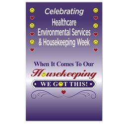 "When it Comes To Our Housekeeping...WE GOT THIS!" Theme 11 x 17" Posters (Sold in Packs of 10)  Housekeeping Week, International Housekeepers Week, Environmental Services Week, Theme, Posters, Poster, Celebration Poster, Appreciation Day, Recognition Theme Poster, 