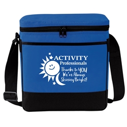 Activity Professionals: Thanks to You Were Always Shining Bright! Deluxe 12-Pack Cooler activity professionals theme cooler, activities professional week theme cooler, 12 pack cooler, 12 pack lunch bag, cooler bag imprinted cooler, imprinted lunch bag, Lunch cooler with logo, 