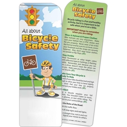 All About Bicycle Safety Bookmark All About Bicycle Safety Bookmark, BetterLifeLine, BetterLife, Education, Educational, information, Informational, Wellness, Guide, Brochure, Paper, Low-cost, Low-Price, Cheap, Instruction, Instructional, Booklet, Small, Reference, Interactive, Learn, Learning, Read, Reading, Health, Well-Being, Living, Awareness, Book, Mark, Tab, Marker, Bookmarker, Page holder, Placeholder, Place, Holder, Card, 2-side, 2-sided, Page, Safe, Safety, Protect, Protection, Hurt, Accident, Violence, Injury, Danger, Hazard, Emergency, First Aid, Imprinted, Personalized, Promotional, with name on it, Giveaway,