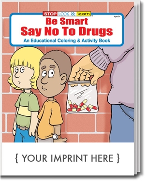Be Smart, Say No to Drugs Coloring & Activity Book