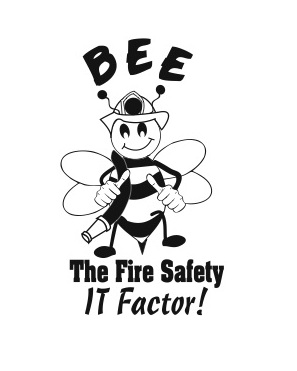 Bee The Fire Safety IT Factor! Plan IT! Check IT! Prevent IT! Escape IT! 