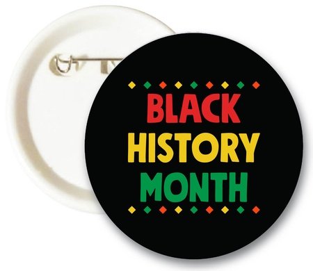 Black History Month Button Pack (25 Buttons Per Pack)  black history month Lapel Pins, Pins, Black History Month buttons, Black History Month Button, Black History Month decorations, Black History Month theme decorations, promotional items, black history month giveaways,