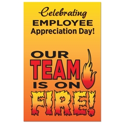 Celebrate Employee Appreciation Day Our TEAM Is ON FIRE! Theme 11 x 17" Posters (Sold in Packs of 5)  Poster, Celebration Poster, Employee Appreciation Day, Recognition Theme Poster, 