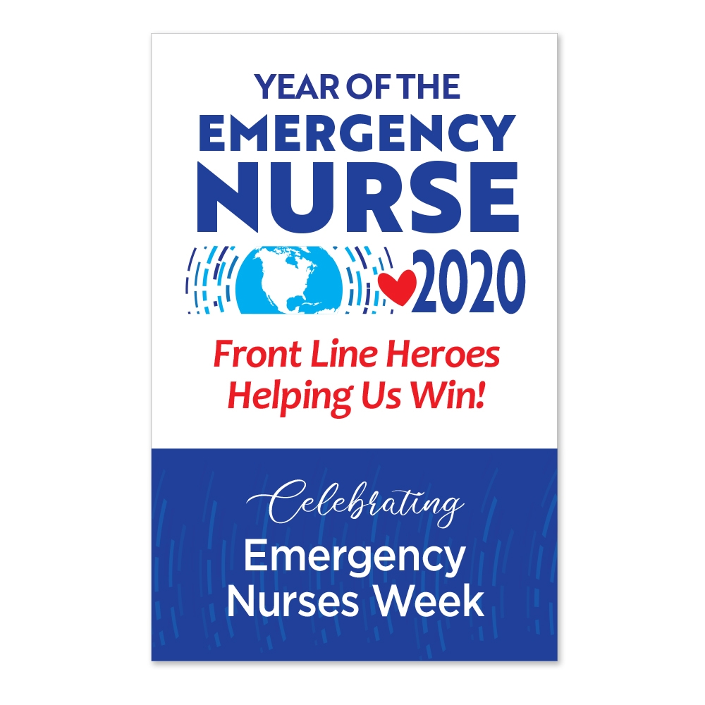 Celebrating Emergency Nurses Week...Year of the Emergency Nurse 2020