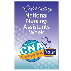 "Celebrating Nursing Assistants Week with Im a Proud CNA & My Commitment Is You!" Theme 11 x 17" Posters (Sold in Packs of 10)   CNA, CNA Week, CNA Poster, Nursing Assistants Week, Theme, Posters, Poster, Celebration Poster, Appreciation Day, Recognition Theme Poster, 