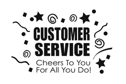Customer Service: Cheers To You For All You Do! 