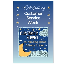 "Customer Service: You Make Every Moment A Chance To Shine" Theme 11 x 17" Posters (Pack of 10) Customer Service Week, Theme, Posters, Poster, Celebration Poster, Appreciation Day, Recognition Theme Poster, 