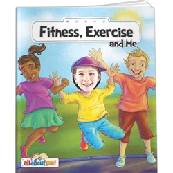 Fitness, Exercise, and Me All About Me  Fitness, Exercise, and Me All About Me, BetterLifeLine, BetterLife, Education, Educational, information, Informational, Wellness, Guide, Brochure, Paper, Low-cost, Low-Price, Cheap, Instruction, Instructional, Booklet, Small, Reference, Interactive, Learn, Learning, Read, Reading, Health, Well-Being, Living, Awareness, AllAboutMe, AdventureBook, Adventure, Book, Picture, Personalized, Keepsake, Storybook, Story, Photo, Photograph, Kid, Child, Children, School, Child, Children, Kid, Adolescent, Juvenile, Teen, Young, Youth, Baby, School, Growing, Pediatrics, Counselor, Therapist, Exercise, Fitness, Nutrition, Sports, Workout, Gym, YMCA, Imprinted, Personalized, Promotional, with name on it, giveaway,