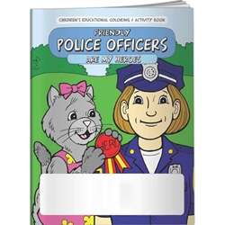 Friendly Police Officers are My Heroes Coloring Book Friendly Police Officers are My Heroes Coloring Book, BetterLifeLine, BetterLife, Education, Educational, information, Informational, Wellness, Guide, Brochure, Paper, Low-cost, Low-Price, Cheap, Instruction, Instructional, Booklet, Small, Reference, Interactive, Learn, Learning, Read, Reading, Health, Well-Being, Living, Awareness, ColoringBook, ActivityBook, Activity, Crayon, Maze, Word, Search, Scramble, Entertain, Educate, Activities, Schools, Lessons, Kid, Child, Children, Story, Storyline, Stories, Legal, Law, Rules, Political, Grade School, Elementary,Imprinted, Personalized, Promotional, with name on it, Giveaway, 