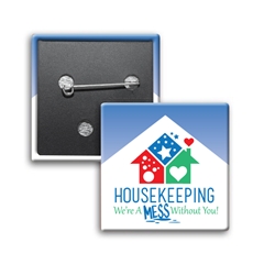 "Housekeeping: Were A Mess Without You" Square Buttons (Sold in Packs of 25)    Housekeeping Week, International, Housekeeping, Housekeepers, Week, Recognition, Appreciation, Square Button, Buttons, Campaign Button, Safety Pin Button, Full Color Button, Button