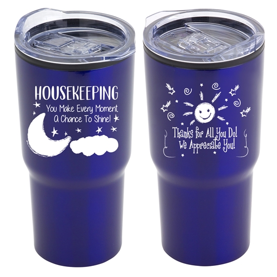 "Housekeeping: You Make Every Moment A Chance To Shinel" 20 oz Stainless Steel & Polypropylene Tumbler  - HKW131