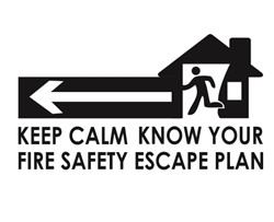 Keep Calm Know Your Fire Escape Plan 