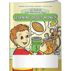 Learning About Money: My Saving and Spending Plan Coloring Book Learning About Money: My Saving and Spending Plan Coloring Book, BetterLifeLine, BetterLife, Education, Educational, information, Informational, Wellness, Guide, Brochure, Paper, Low-cost, Low-Price, Cheap, Instruction, Instructional, Booklet, Small, Reference, Interactive, Learn, Learning, Read, Reading, Health, Well-Being, Living, Awareness, ColoringBook, ActivityBook, Activity, Crayon, Maze, Word, Search, Scramble, Entertain, Educate, Activities, Schools, Lessons, Kid, Child, Children, Story, Storyline, Stories, Financial, Debit, Credit, Check, Credit union, Investment, Loan, Savings, Finance, Money, Checking, Cash, Transactions, Budget, Wallet, Purse, Creditcard, Balance, Reconciliation, Imprinted, Personalized, Promotional, 