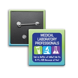 "Medical Laboratory Professionals: Were Better At What We Do & Its All Because Of You!" Square Buttons (Sold in Packs of 25)  Medical Laboratory Week, Recognition, Lab, Rat, Appreciation, Square Button, Campaign Button, Safety Pin Button, Full Color Button, Button