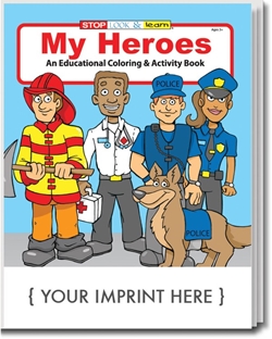 My Heroes Coloring & Activity Book promotional coloring book, public safety promotional items, 911 safety coloring book, fire prevention promotional products, visit to the fire station, fire station open house, fire prevention week, fire department giveaways, fire safety education promos