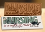 Nursing is a Work of Heart Chocolate Bar | Nurses Gifts | Care Promotions