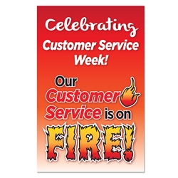 Our Customer Service is ON FIRE! 11 x 17" Poster (Pack of 10) Customer Service Week Poster, Customer Service Theme Poster