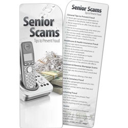Senior Scams: Tips to Prevent Fraud Bookmark Senior Scams: Tips to Prevent Fraud Bookmark, BetterLifeLine, BetterLife, Education, Educational, information, Informational, Wellness, Guide, Brochure, Paper, Low-cost, Low-Price, Cheap, Instruction, Instructional, Booklet, Small, Reference, Interactive, Learn, Learning, Read, Reading, Health, Well-Being, Living, Awareness, Book, Mark, Tab, Marker, Bookmarker, Page holder, Placeholder, Place, Holder, Card, 2-side, 2-sided, Page, Aging, Elderly, Elder, Old, Retirement, Senior,Imprinted, Personalized, Promotional, with name on it, Giveaway, 