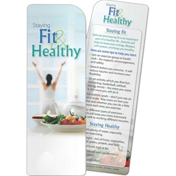 Staying Fit and Healthy Bookmark Staying Fit and Healthy Bookmark, BetterLifeLine, BetterLife, Education, Educational, information, Informational, Wellness, Guide, Brochure, Paper, Low-cost, Low-Price, Cheap, Instruction, Instructional, Booklet, Small, Reference, Interactive, Learn, Learning, Read, Reading, Health, Well-Being, Living, Awareness, Book, Mark, Tab, Marker, Bookmarker, Page holder, Placeholder, Place, Holder, Card, 2-side, 2-sided, Page, Exercise, Fitness, Nutrition, Sports, Workout, Gym, YMCA, Imprinted, Personalized, Promotional, with name on it, Giveaway,
