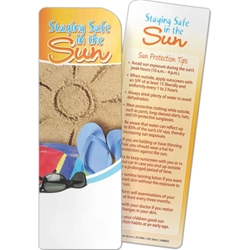 Staying Safe in the Sun Bookmark Staying Safe in the Sun Bookmark, Imprinted, Personalized, Promotional, with name on it, Giveaway, BetterLifeLine, BetterLife, Education, Educational, information, Informational, Wellness, Guide, Brochure, Paper, Low-cost, Low-Price, Cheap, Instruction, Instructional, Booklet, Small, Reference, Interactive, Learn, Learning, Read, Reading, Health, Well-Being, Living, Awareness, Book, Mark, Tab, Marker, Bookmarker, Page holder, Placeholder, Place, Holder, Card, 2-side, 2-sided, Page, Child, Children, Kid, Adolescent, Juvenile, Teen, Young, Youth, Baby, School, Growing, Pediatrics, Counselor, Therapist, Safe, Safety, Protect, Protection, Hurt, Accident, Violence, Injury, Danger, Hazard, Emergency, First Aid