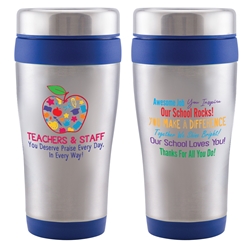 "Teachers & Staff: You Deserve Praise Every Day In Every Way!" Legend 16 oz. Stainless Steel Tumbler  Teacher theme appreciation tumbler, appreciation, tumbler, travel, 16 oz, Tumbler, Stainless Steal, Tumbler, 4 Color Process, Imprinted, Personalized, Promotional, with name on it