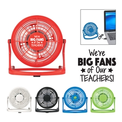 "Were Big FANS of Our Teachers!" USB PLUG-IN FAN  Teachers Desk Gifts, Teacher Appreciation desk items, Recognition, Theme, Gifts, Desk, USB desk fan, desk fan, promotional fan, imprinted desk fan, 