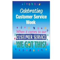 "When it Comes To Our Customer Service...WE GOT THIS!" Theme 11 x 17" Posters (Pack of 10)  Customer Service Week, Theme, Posters, Poster, Celebration Poster, Appreciation Day, Recognition Theme Poster, 