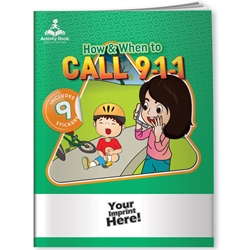 When to Call 9-1-1 Activity Book with Fun Stickers 9-1-1, safety promotional items, kids safety, emergency, child safety, public safety, community affairs, community outreach