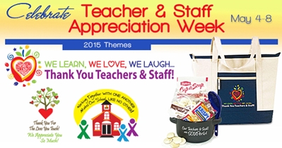 May 4th-8th is Teacher and Staff Appreciation Week...Recognize Teachers and School Staff! 